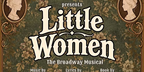 Cypress Ranch Theatre Presents Little Women - The Musical!