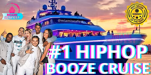 BEST BOOZE CRUISE MIAMI - HIP HOP BOOZE CRUISE