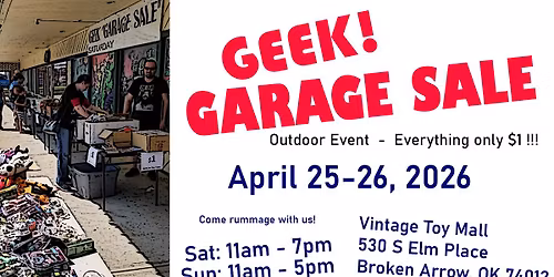 9th Annual Geek Garage Sale at Vintage Toy Mall Broken Arrow