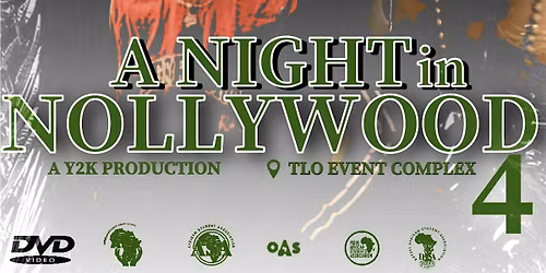 ANNUAL NOLLYWOOD NIGHT #4
