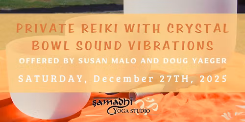 Private Reiki w\/ Crystal Bowl Sound Vibrations