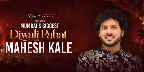 Diwali Pahat with Mahesh Kale Live in Mumbai — event poster