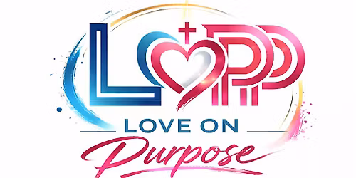 Love On Purpose -Life Group for Women