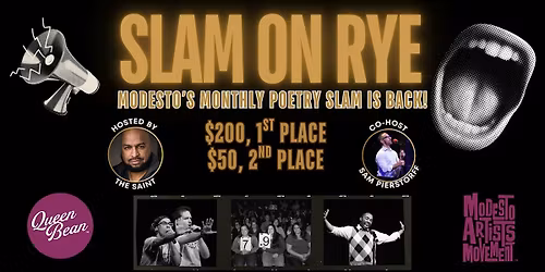 SLaM on RyE: Modesto's Monthly Poetry Slam