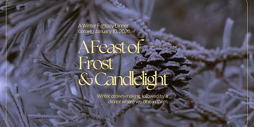 A Feast of Frost & Candlelight