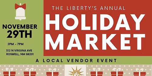 Annual Holiday Market at The Liberty