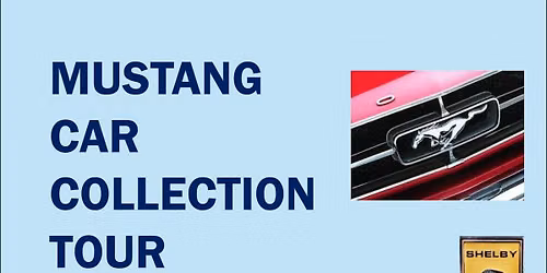 District 105 Event - Mustang Car Collection Tour (Open to All!)