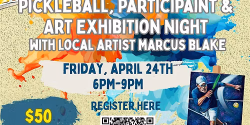 PICKLEBALL & PARTICIPAINT WITH MARCUS BLAKE AT DINKO