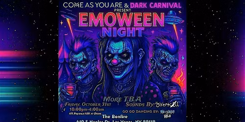 Come as You Are x Dark Carnival  EMOWEEN at Bonfire
