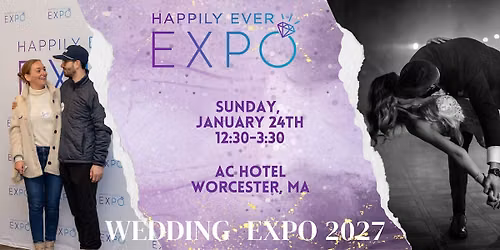 Happily Ever Expo - Wedding Expo - Worcester, MA - January 24