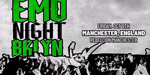 Emo Night Brooklyn | Rebellion, Manchester