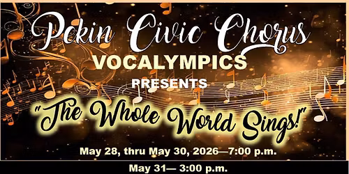 Pekin Civic Chorus "The Whole World Sings