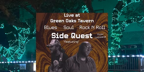 SIDEQUE$T (GINO V & ZACH EDWARDS) at Green Oaks Tavern