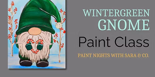 Wintergreen Gnome Paint Night