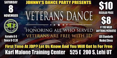 JDP Honoring Veterans. Karaoke 8-9, Dancing 9-12:30. $10 Or Wear Anything Patriotic $8. Karl Malones