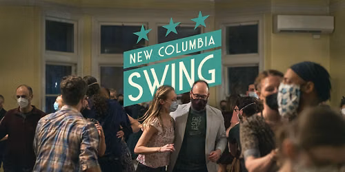 New Columbia Social, Week 4 of Swing 1 and Swing 2, Week 1 of Dancing to Different Styles & Tempos!