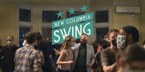 New Columbia Social, Week 4 of Swing 1 and Swing 2, Week 1 of Dancing to Different Styles & Tempos!
