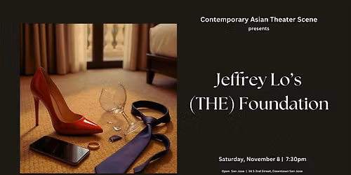 Jeffrey Lo's "(THE) FOUNDATION", An Intimate High Stakes Emotional Drama
