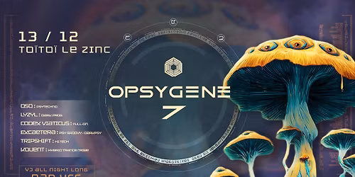 OPSYGENE #7 - Psychedelic art show