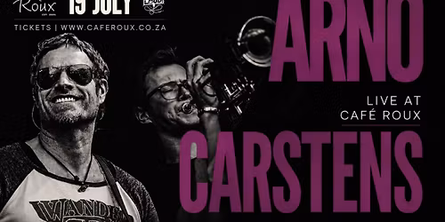 Arno Carstens LIVE! @ caf\u00e9 Roux