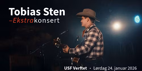 Tobias Sten \u2013 Ekstrakonsert \/\/ USF Verftet (UTSOLGT)