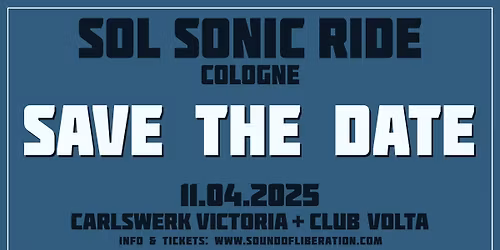 SOL SONIC RIDE PART III COLOGNE
