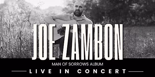 Joe Zambon Man of Sorrows Tour