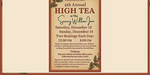 4th Annual Christmas High Tea -The Historic Saucy Willow Inn - 2nd seating