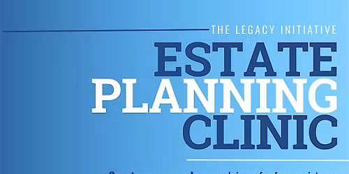 Estate Planning Clinic