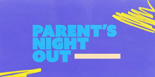 Parent's Night Out