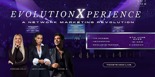 Evolution Xperience - A Network Marketing Revolution