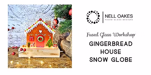 *FULL* | Gingerbread House Snow Globe | Wed 5 Nov I 10am - 1pm I Bodenham Arboretum