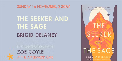 The Seeker and the Sage | Brigid Delaney in Conversation with Zoe Coyle