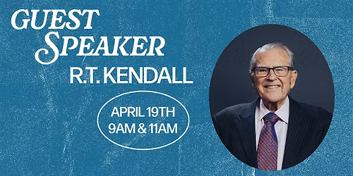 Guest Speaker-R.T. Kendall