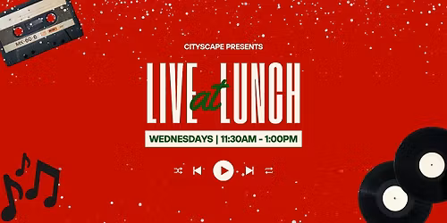 CityScape's Live at Lunch featuring Chuck E. Baby-Trio