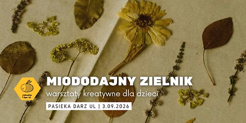 MIODODAJNY ZIELNIK | warsztaty kreatywne dla dzieci