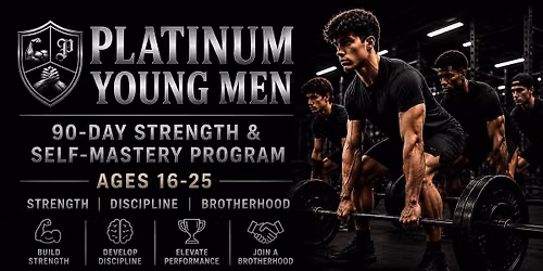 Platinum Young Man\u2122 : 90-Day Self-Mastery Program