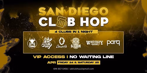 4 CLUBS IN 1 NIGHT SATURDAY APRIL 25TH