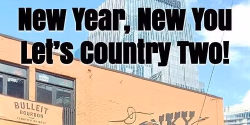 New Year, New You, Let's Country Two
