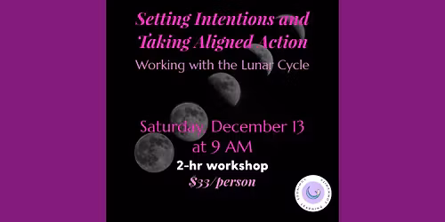 Setting Intentions & Taking Aligned Action: Working with the Lunar Cycle with Mels Magic
