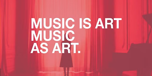 Music is Art. Music as Art.