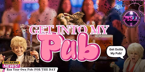 GET INTO MY PUB: The Ultimate Party Experience