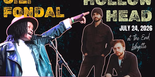 Hollow Head and C.L. Fondal LIVE at The End Lafayette
