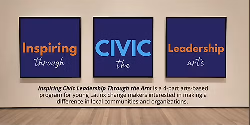Inspiring Civic Leadership Through the Arts (Gallery Walk)