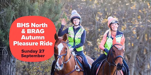 BHS North & BRAG Autumn Pleasure Ride