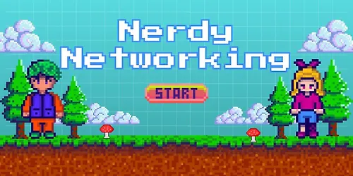 Nerdy Networking