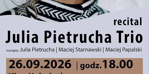 JULIA PIETRUCHA trio | recital 