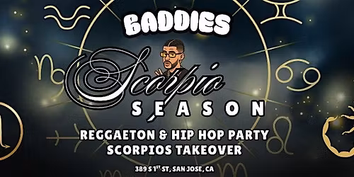 Reggaeton and Hip Hop Party, San Jose, CA 11\/22 - Scorpio Season