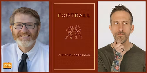 An Evening with Chuck Klosterman and Spike Eskin: Football