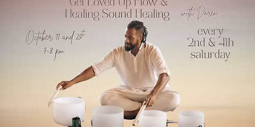 Get Loved Up Flow & Sound Healing
